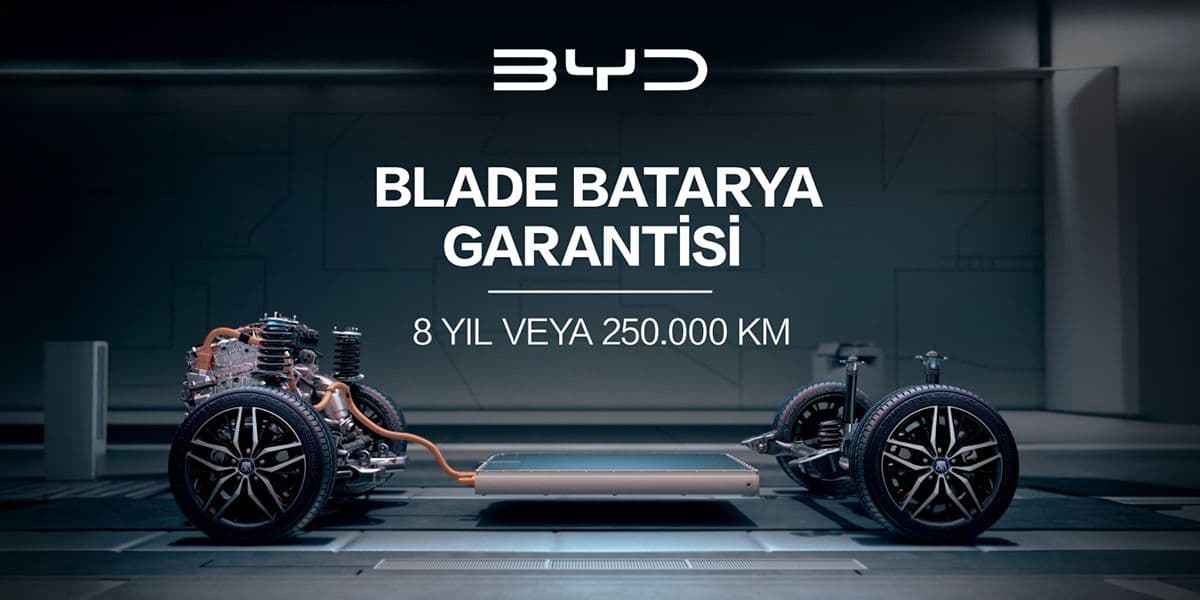 BYD Türkiye, Batarya Garantisini 8 Yıl veya 250.000 Km’ye Yükseltti